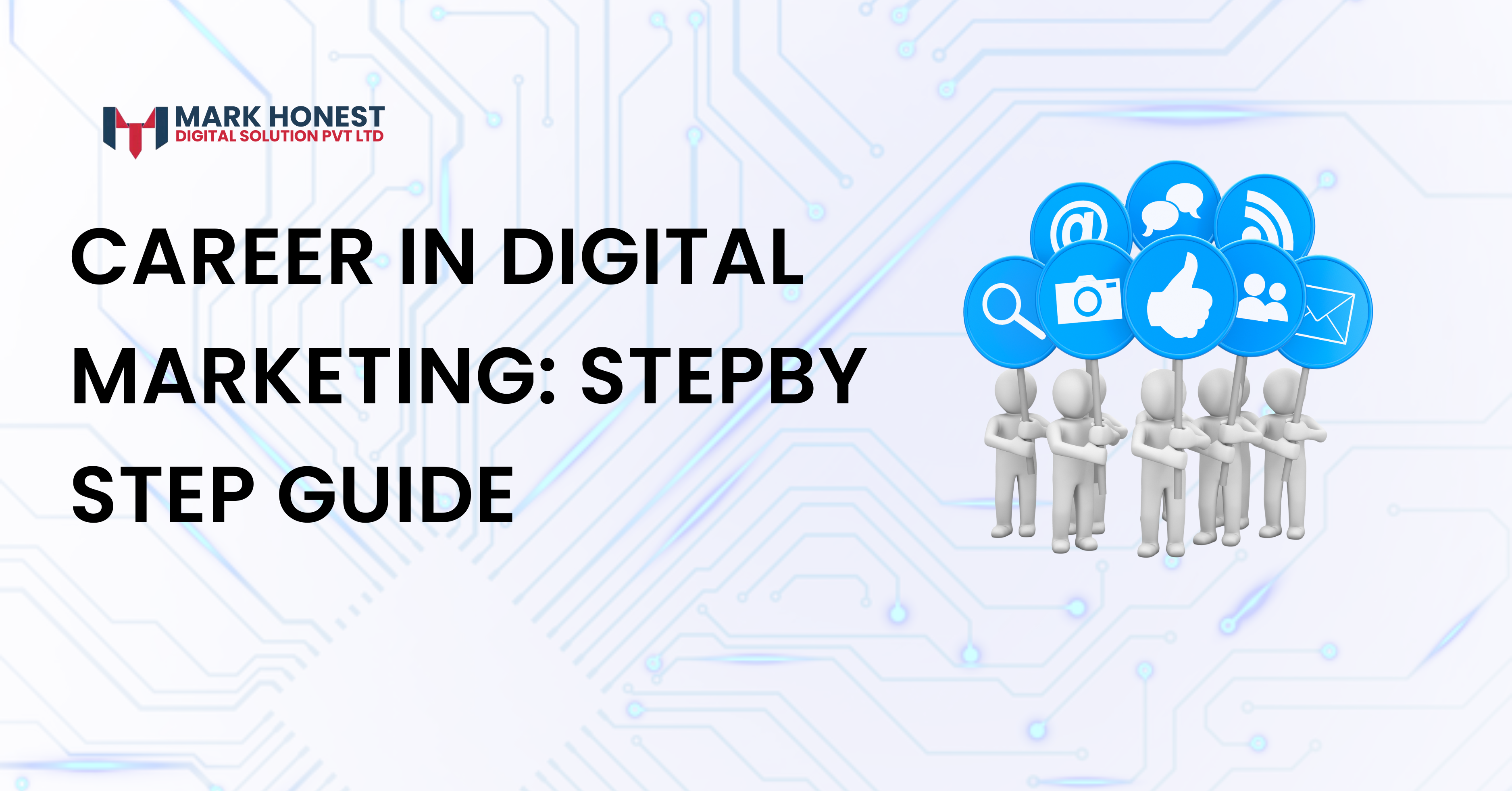 Career In Digital Marketing: Step-By-Step Guide